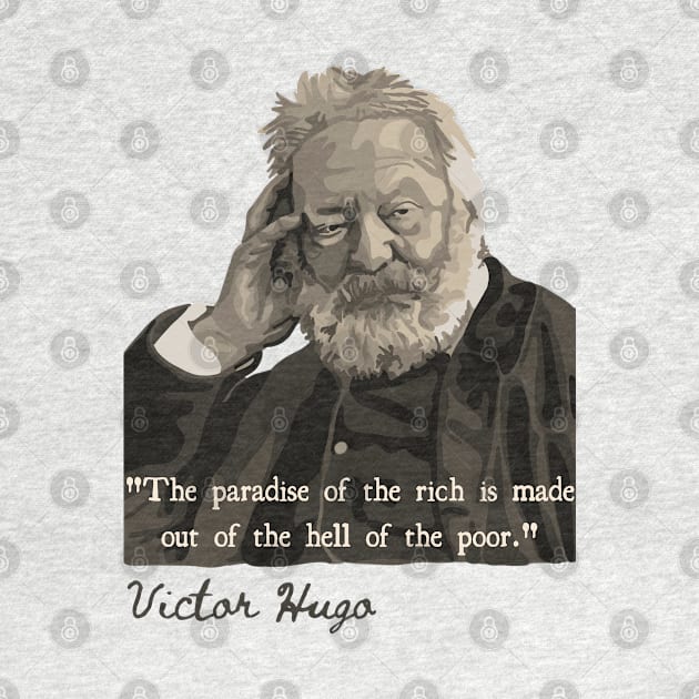 Victor Hugo Portrait and Quote by Slightly Unhinged